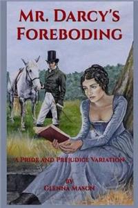 Mr. Darcy's Foreboding