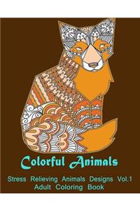 Colorful Animals: Stress Relieving Animals Designs, Volume 1