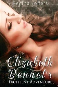 Elizabeth Bennet's Excellent Adventure