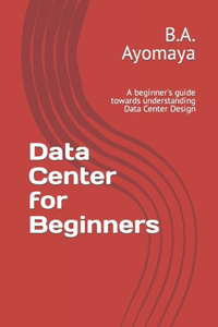Data Center for Beginners