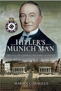 Hitler's Munich Man