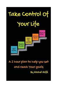 Take Control Of Your Life