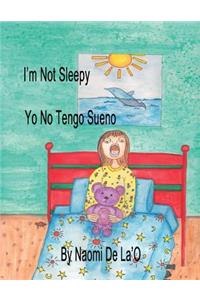 I'm Not Sleepy
