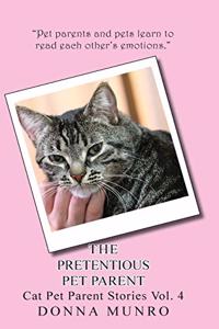 Pretentious Pet Parent Vol. 4