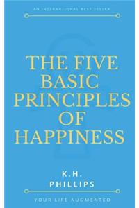 Five Basic Principles of Happiness