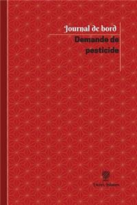 Demande de pesticide Journal de bord