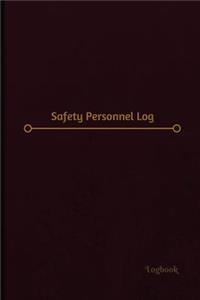 Safety Personnel Log (Logbook, Journal - 120 pages, 6 x 9 inches)