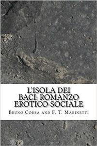 Lisola dei baci: Romanzo erotico-sociale (Italian Edition)
