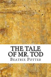 The Tale of Mr. Tod