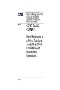 Coast Guard cutters, depot maintenance is affecting operational availability and cost estimates should reflect actual expenditures