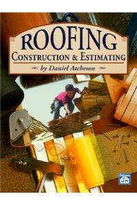 Roofing Construction and Estimating