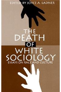 Death of White Sociology