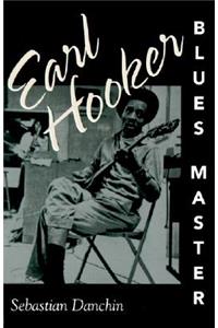Earl Hooker, Blues Master