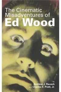 The Cinematic Misadventures of Ed Wood (hardback)