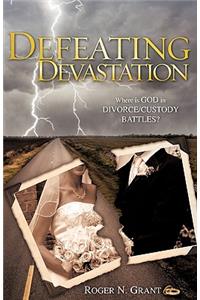 Defeating Devastation