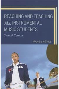 Reaching and Teaching All Instrumental Music Students