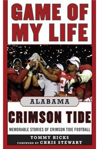 Game of My Life: Alabama Crimson Tide