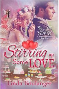 Stirring Up Some Love
