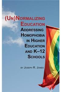 Unnormalizing Education