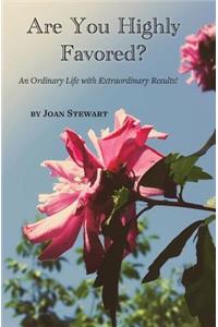 Are You Highly Favored?