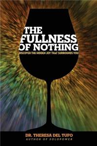 The Fullness of Nothing