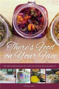 There's Food on Your Face