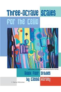 Three-Octave Scales for the Cello, Book Four