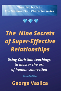 The Nine Secrets of Super-effective Relationships