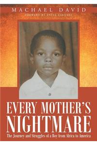 Every Mother's Nightmare