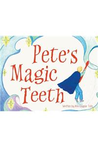 Pete's Magic Teeth