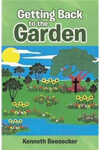Getting Back to the Garden