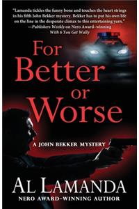 For Better or Worse