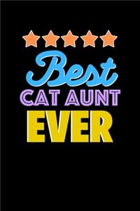 Best Cat Aunt Evers Notebook - Cat Aunt Funny Gift