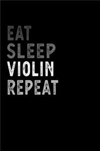 Eat Sleep Violin Repeat Funny Musical Instrument Gift Idea