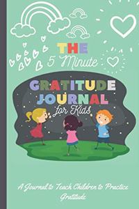 The 5 Minute Gratitude Journal for Kids