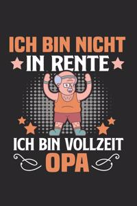Ich Bin Nicht In Rente - Ich Bin Vollzeit-Opa