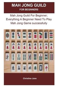 Mah Jong Guild For Beginner