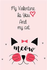 My Valentine Is You And my cat