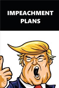 2020 Weekly Planner Trump Impeachment Plans Black White 134 Pages