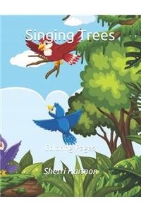 Singing Trees