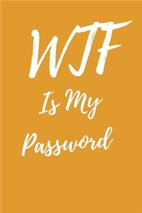 WTF Is My Password