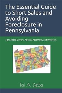 Essential Guide to Short Sales and Avoiding Foreclosure in Pennsylvania
