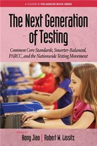 The Next Generation of Testing