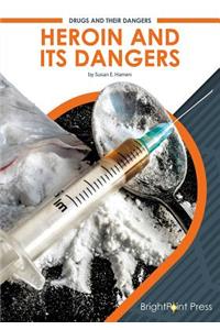 Heroin and Its Dangers