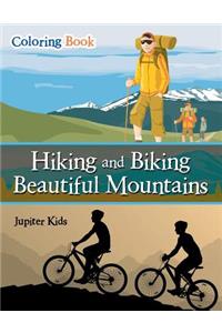 Hiking and Biking Beautiful Mountains Coloring Book