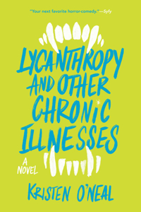 Lycanthropy and Other Chronic Illnesses