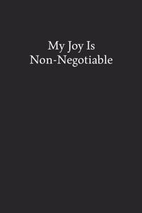 My Joy Is Non-Negotiable