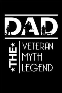 Dad The Veteran The Myth The Legend