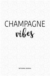 Champagne Vibes