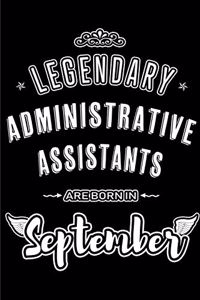 Legendary Administrative Assistants are born in September